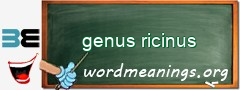 WordMeaning blackboard for genus ricinus